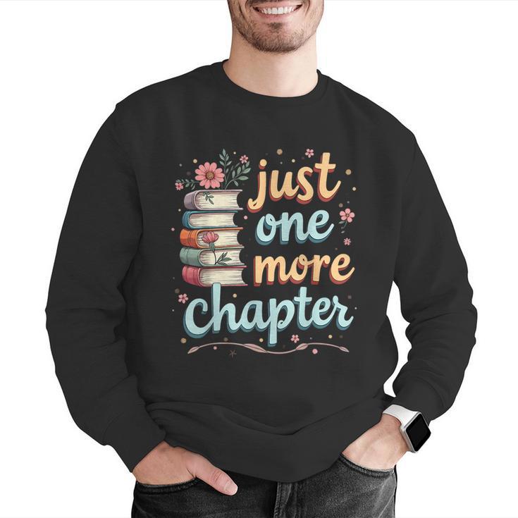Just One More Chapter Book Reading Floral Teacher Book Lover Men Graphic Sweatshirt, funny gift