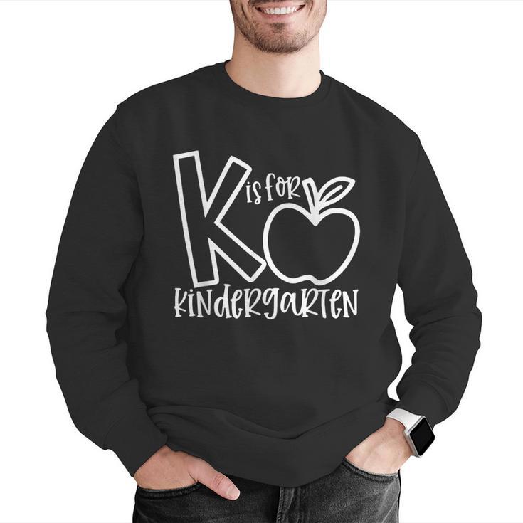 K Is For Kindergarten Kindergarten Teacher Men Women Girls Kids Men Graphic Sweatshirt, funny gift K Is For Kindergarten Kindergarten Teacher Men Women Girls Kids Men Graphic Sweatshirt, funny gift