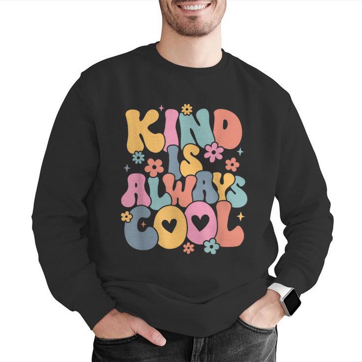 Kind Is Always Cool Groovy Teacher Be Kind Kindness Matters Men Graphic Sweatshirt, Groovy Teacher Sweatshirts, funny gift Kind Is Always Cool Groovy Teacher Be Kind Kindness Matters Men Graphic Sweatshirt, Groovy Teacher Sweatshirts, funny gift