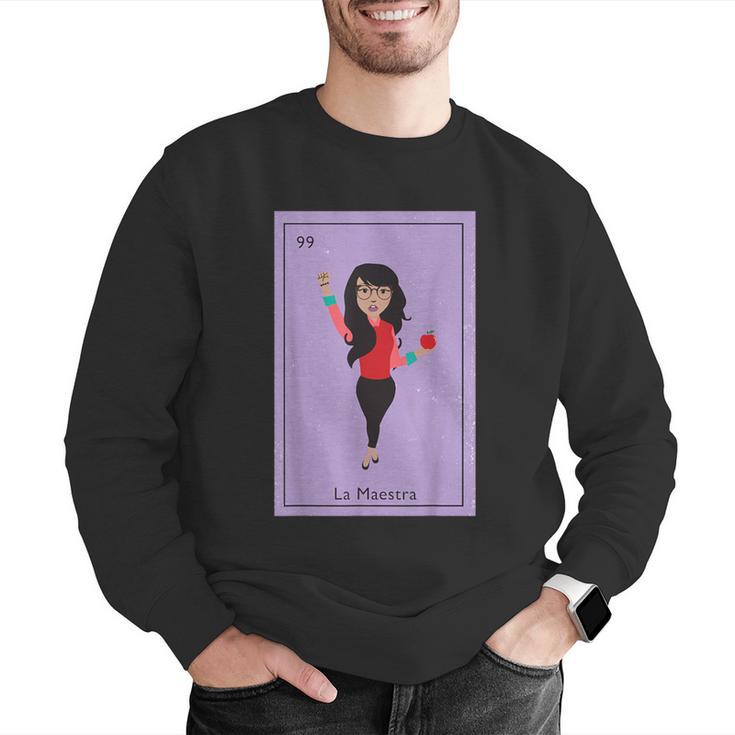 La Maestra Mexican Bingo Card Teacher Lottery Card Men Graphic Sweatshirt, funny gift La Maestra Mexican Bingo Card Teacher Lottery Card Men Graphic Sweatshirt, funny gift