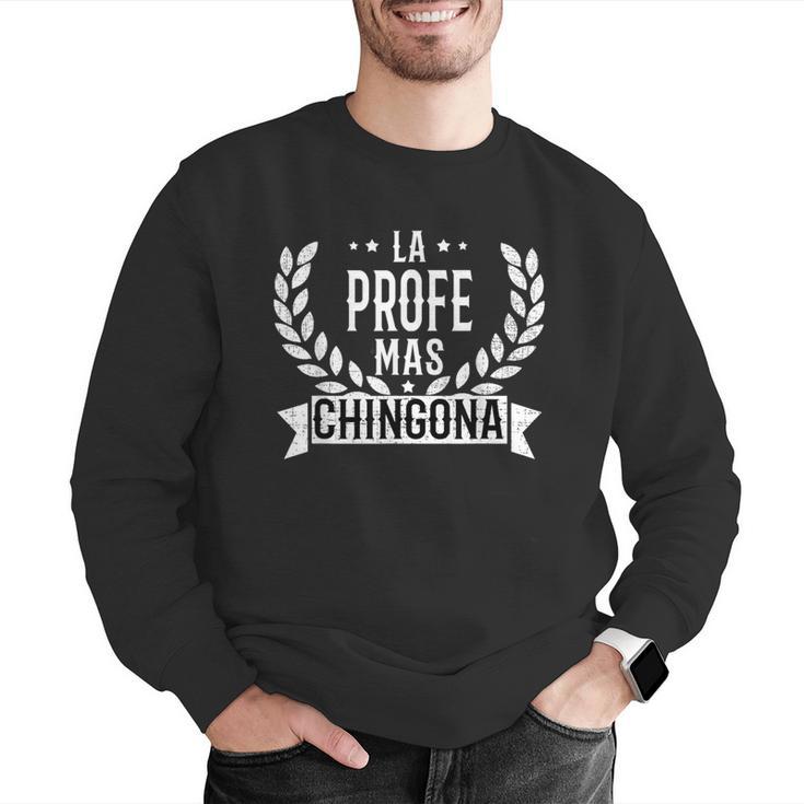 La Profe Mas Chingona Spanish Female Teacher Men Graphic Sweatshirt, funny gift La Profe Mas Chingona Spanish Female Teacher Men Graphic Sweatshirt, funny gift