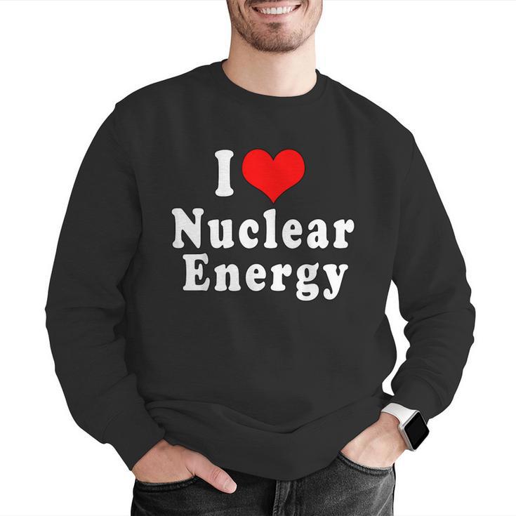 I Love Nuclear Energy School Teacher Men Graphic Sweatshirt, funny gift
