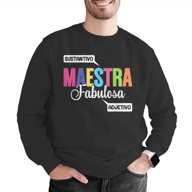 Maestra Fabulosa Bilingual Spanish Espanol Teacher School Men Graphic Sweatshirt, funny gift