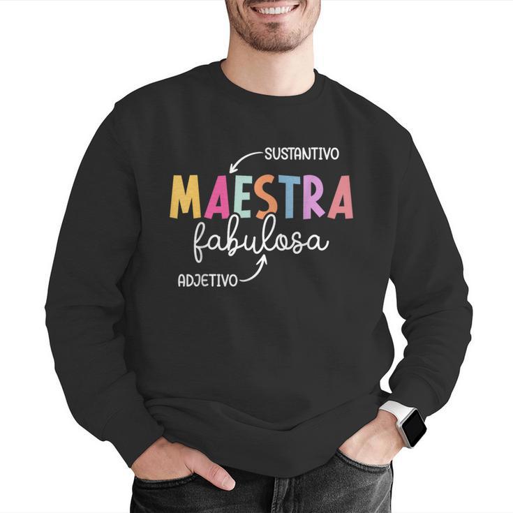 Maestra Fabulosa Maestra De EspañOl Spanish Teacher Men Graphic Sweatshirt, funny gift