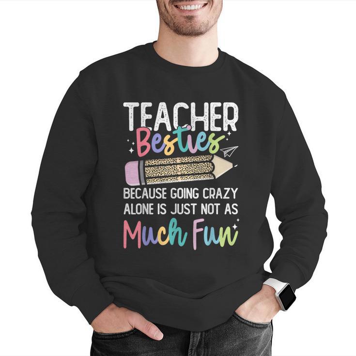 Matching Teachers Last Day Of School Teacher Besties Men Graphic Sweatshirt, funny gift Matching Teachers Last Day Of School Teacher Besties Men Graphic Sweatshirt, funny gift