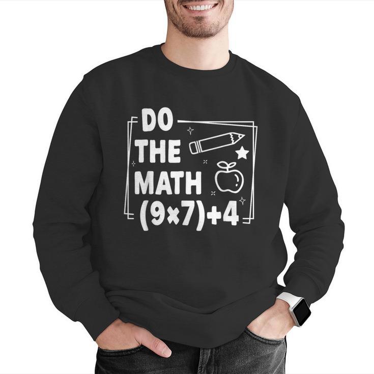 Do The Math 67 Meme PEMDAS Elementary Teacher Joke Men Graphic Sweatshirt, funny gift Do The Math 67 Meme PEMDAS Elementary Teacher Joke Men Graphic Sweatshirt, funny gift