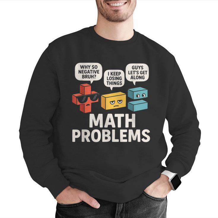 Math Problems Symbols Teacher Back To School Girl Boy Men Graphic Sweatshirt, funny gift Math Problems Symbols Teacher Back To School Girl Boy Men Graphic Sweatshirt, funny gift