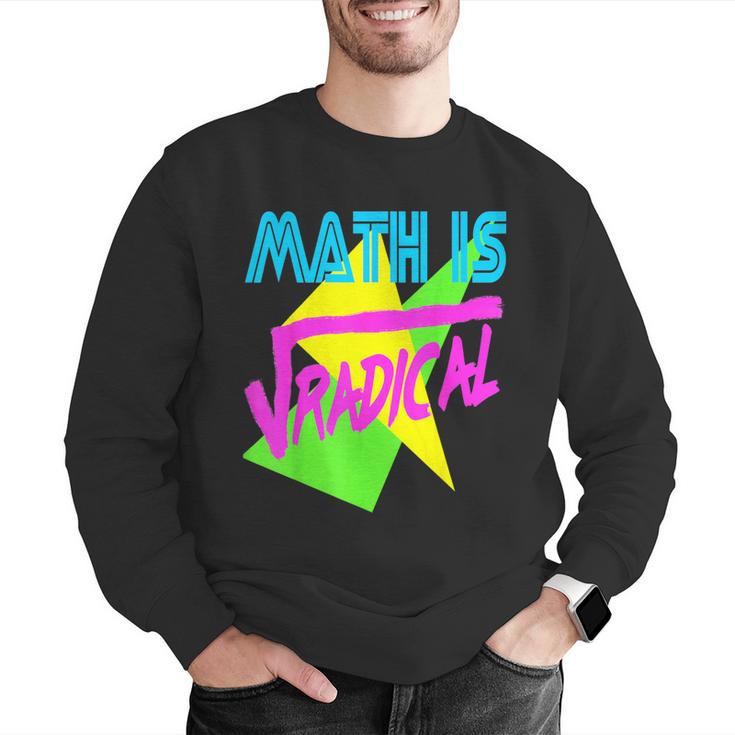 Math Is Radical Retro 80s Vintage Algebra Teacher Men Graphic Sweatshirt, funny gift Math Is Radical Retro 80s Vintage Algebra Teacher Men Graphic Sweatshirt, funny gift