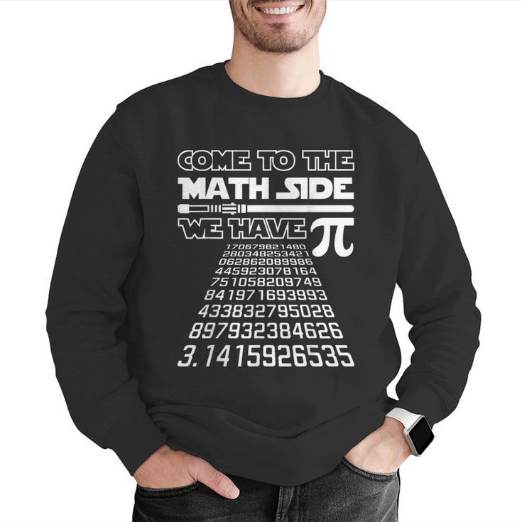 Come To The Math Side We Have Pie Shirt Pi Day Teacher Men Graphic Sweatshirt, funny gift Come To The Math Side We Have Pie Shirt Pi Day Teacher Men Graphic Sweatshirt, funny gift