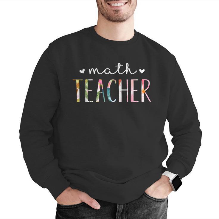 Math Teacher Cute Floral Men Graphic Sweatshirt, funny gift Math Teacher Cute Floral Men Graphic Sweatshirt, funny gift