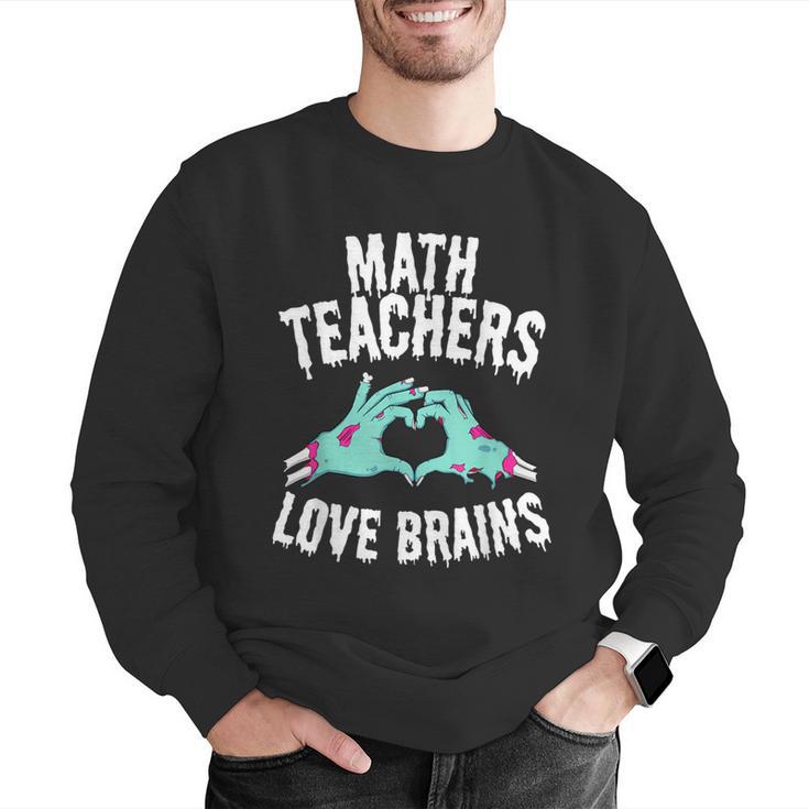 Math Teachers Love Brains Halloween Zombie Men Women T-Shirt Men Graphic Sweatshirt, funny gift Math Teachers Love Brains Halloween Zombie Men Women T-Shirt Men Graphic Sweatshirt, funny gift