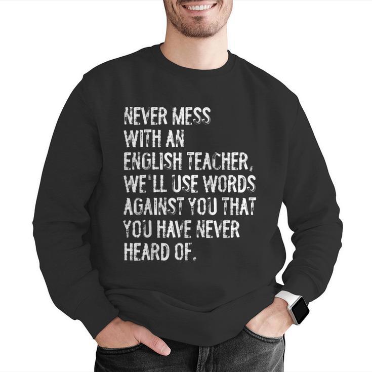 Never Mess With An English Teacher Back To School Men Graphic Sweatshirt, English Teacher Sweatshirts, funny gift Never Mess With An English Teacher Back To School Men Graphic Sweatshirt, English Teacher Sweatshirts, funny gift