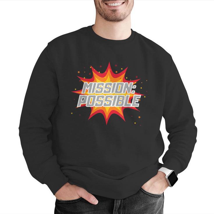 Mission Possible Motivational Inspirational School Teacher Men Graphic Sweatshirt, funny gift Mission Possible Motivational Inspirational School Teacher Men Graphic Sweatshirt, funny gift