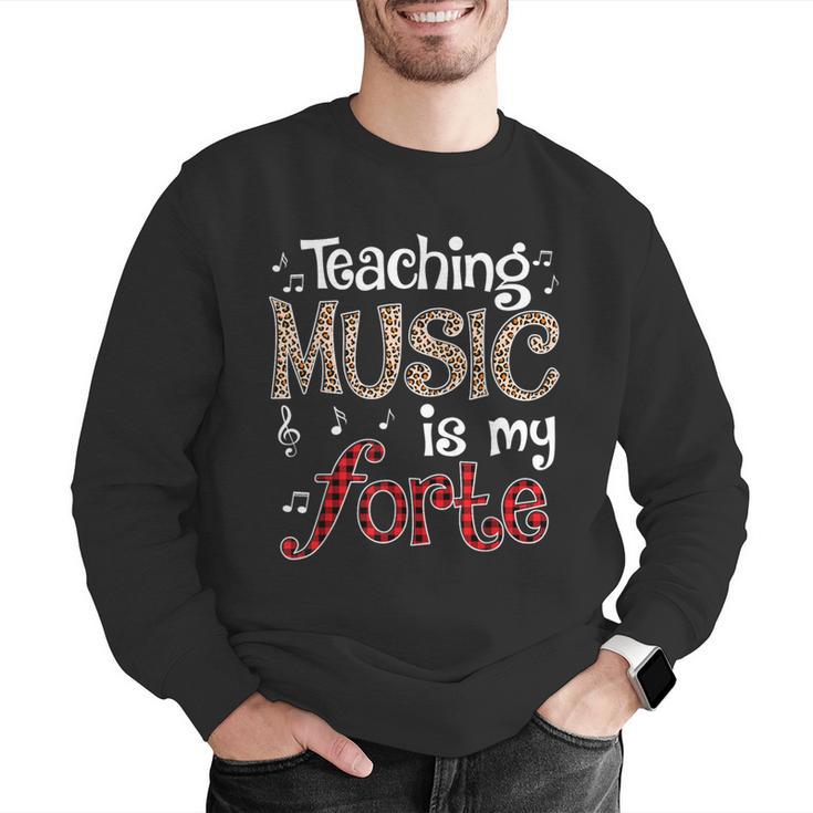 Music Teacher Teaching Music Is My Forte For Music Lovers Men Graphic Sweatshirt, funny gift