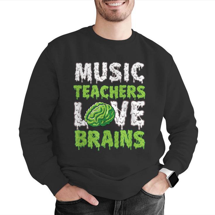 Music Teachers Love Brains Cute Teaching Halloween Men Graphic Sweatshirt, funny gift Music Teachers Love Brains Cute Teaching Halloween Men Graphic Sweatshirt, funny gift