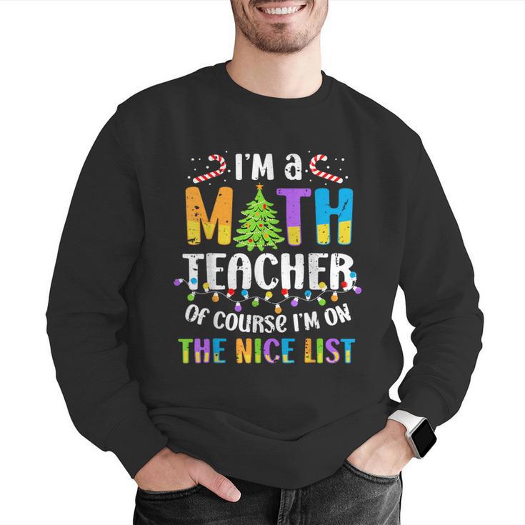 On The Nice List Christmas Math Teacher Women Men Men Graphic Sweatshirt, funny gift On The Nice List Christmas Math Teacher Women Men Men Graphic Sweatshirt, funny gift