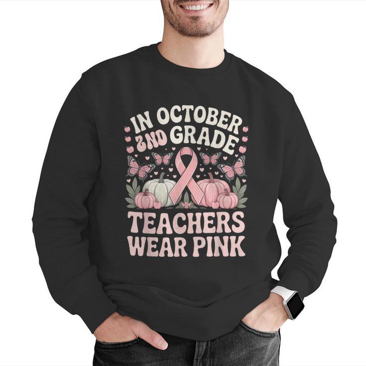 In October 2nd Grade Teachers Wear Pink Ribbon Breast Cancer Men Graphic Sweatshirt, funny gift