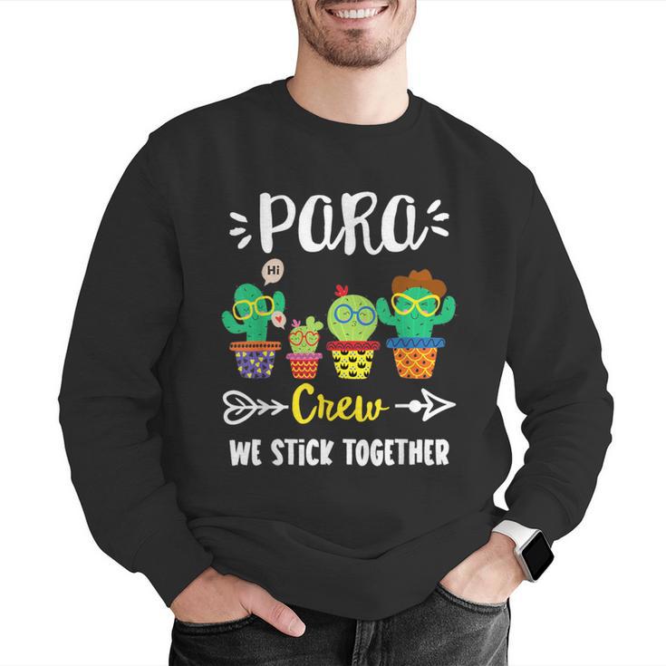PARA Crew School Cactus Team PARA Teacher Squad For Men Women Kids Men Graphic Sweatshirt, funny gift PARA Crew School Cactus Team PARA Teacher Squad For Men Women Kids Men Graphic Sweatshirt, funny gift