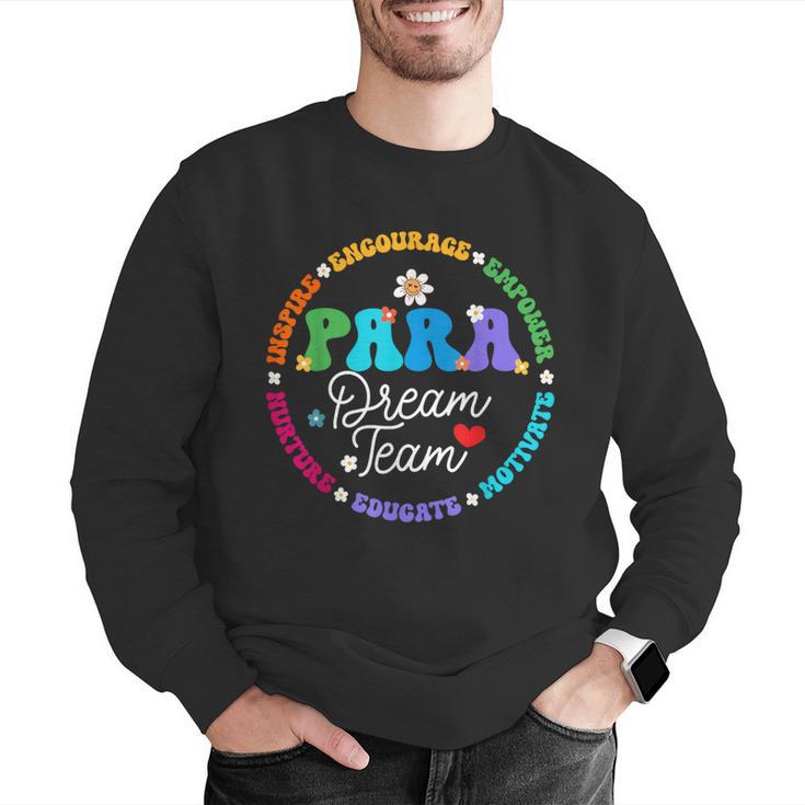 PARA Dream Team Teacher Paraprofessional Paraeducator Men Graphic Sweatshirt, funny gift