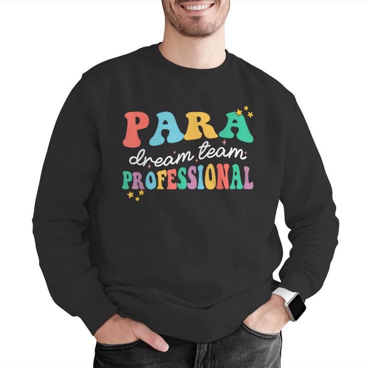 Para Paraprofessional Dream Crew Team Back To School Teacher Men Graphic Sweatshirt, funny gift Para Paraprofessional Dream Crew Team Back To School Teacher Men Graphic Sweatshirt, funny gift