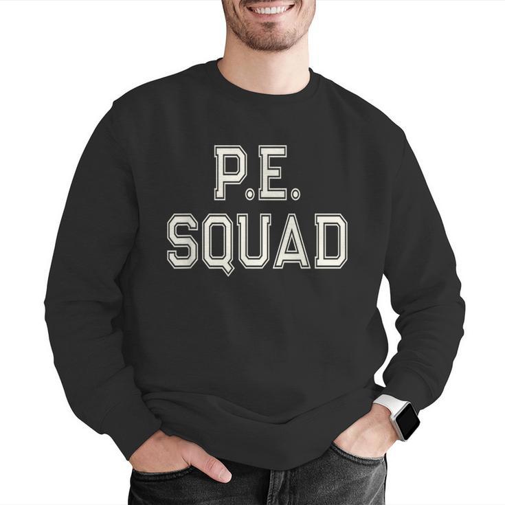 PE SQUAD Physical Education PE Teacher Team Kids Gym Crew Men Graphic Sweatshirt, Pe Teacher Sweatshirts, funny gift PE SQUAD Physical Education PE Teacher Team Kids Gym Crew Men Graphic Sweatshirt, Pe Teacher Sweatshirts, funny gift