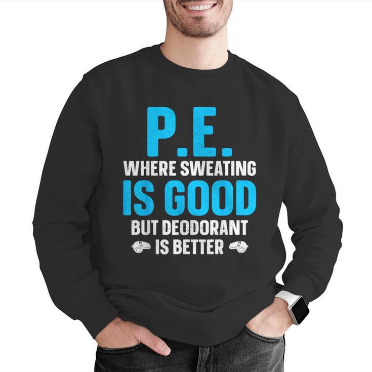 PE Teacher Art For Men Women Gym Teacher Appreciation Men Graphic Sweatshirt, Pe Teacher Sweatshirts, funny gift PE Teacher Art For Men Women Gym Teacher Appreciation Men Graphic Sweatshirt, Pe Teacher Sweatshirts, funny gift