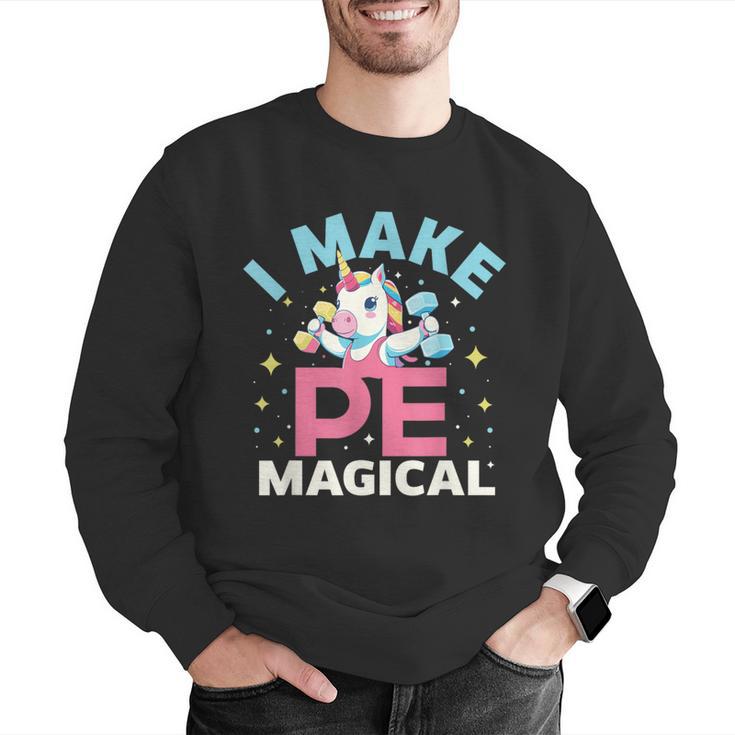 PE Teacher Unicorn I Make PE Magical Men Graphic Sweatshirt, Pe Teacher Sweatshirts, funny gift PE Teacher Unicorn I Make PE Magical Men Graphic Sweatshirt, Pe Teacher Sweatshirts, funny gift