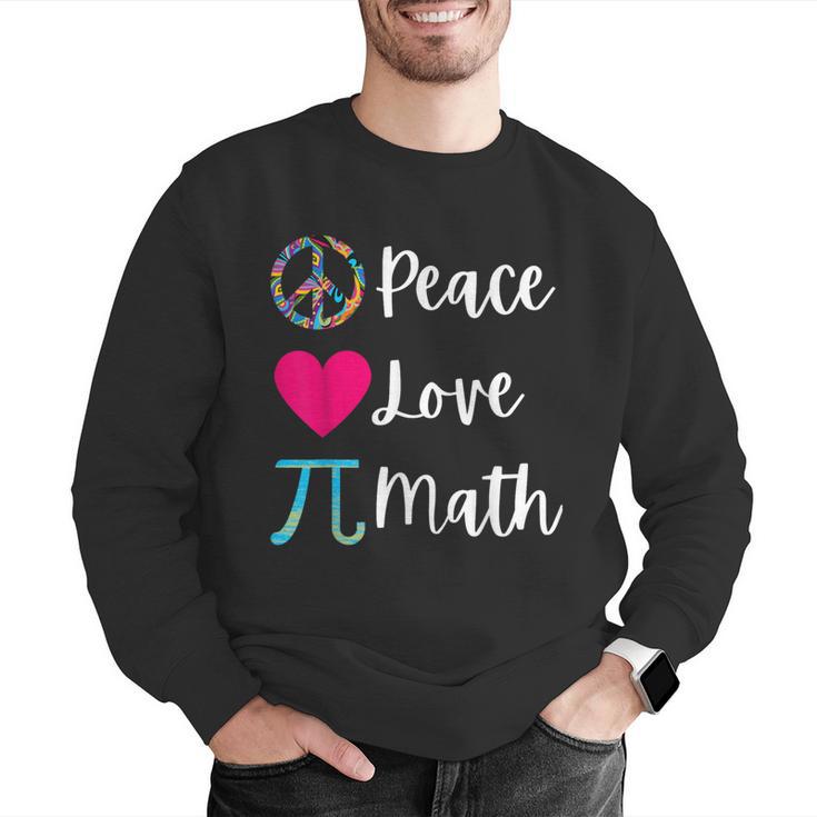 Peace Love Math Maths Teacher Pi Symbol Men Women Men Graphic Sweatshirt, funny gift Peace Love Math Maths Teacher Pi Symbol Men Women Men Graphic Sweatshirt, funny gift