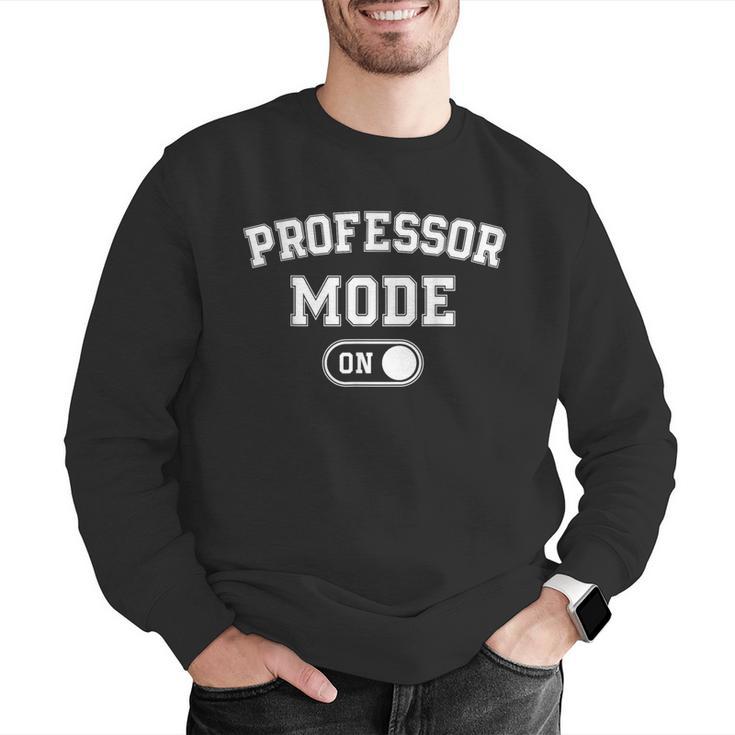 Professor Mode On Academic Educator Teacher Men Graphic Sweatshirt, funny gift Professor Mode On Academic Educator Teacher Men Graphic Sweatshirt, funny gift