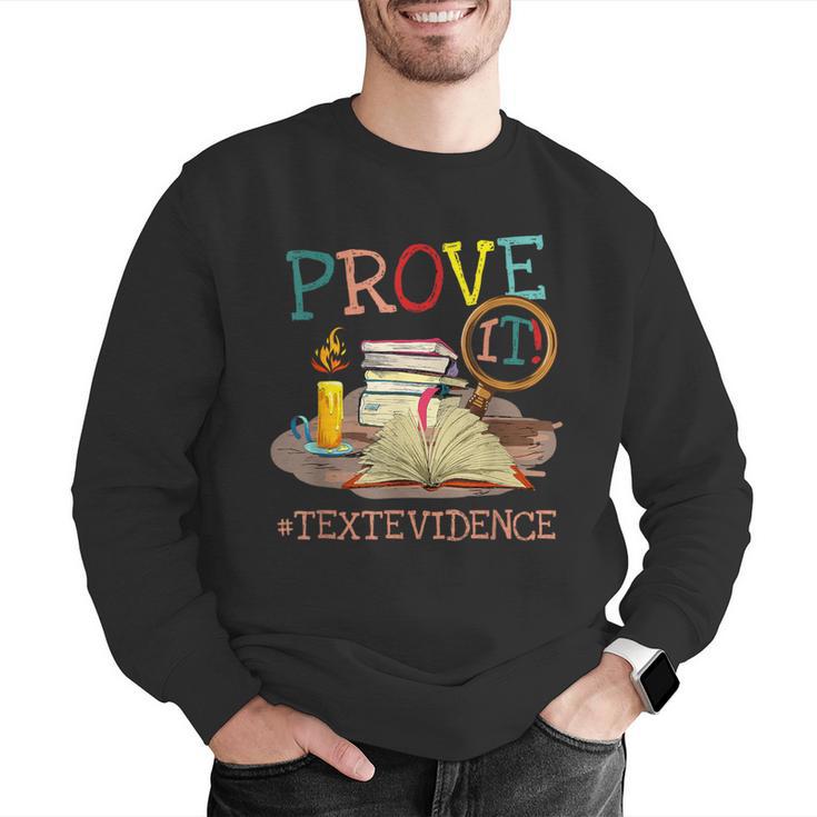 Prove It Text Evidence English Teacher Reading Teacher Men Graphic Sweatshirt, English Teacher Sweatshirts, funny gift Prove It Text Evidence English Teacher Reading Teacher Men Graphic Sweatshirt, English Teacher Sweatshirts, funny gift