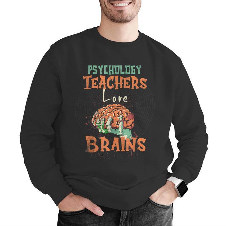 Psychology Teachers Love Brains Halloween For Psychologists Men Women Men Graphic Sweatshirt, funny gift