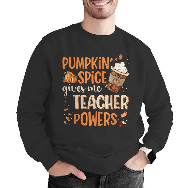 Pumpkin Spice Gives Me Teacher Powers Fall Thanksgiving Men Women Men Graphic Sweatshirt, funny gift Pumpkin Spice Gives Me Teacher Powers Fall Thanksgiving Men Women Men Graphic Sweatshirt, funny gift