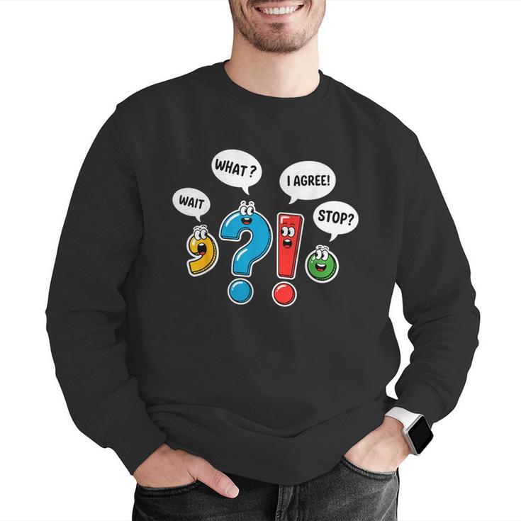 Punctuation Marks Wait What I Agree Stop English Teacher Men Graphic Sweatshirt, English Teacher Sweatshirts, funny gift
