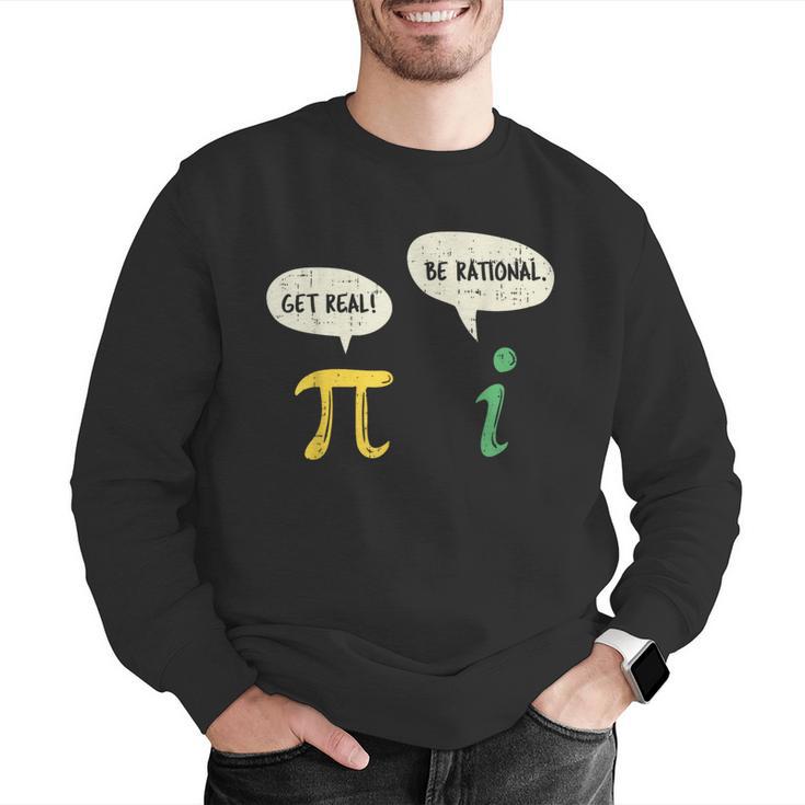 Get Real Be Rational Shirt Pi Math Teacher Geek Men Graphic Sweatshirt, funny gift