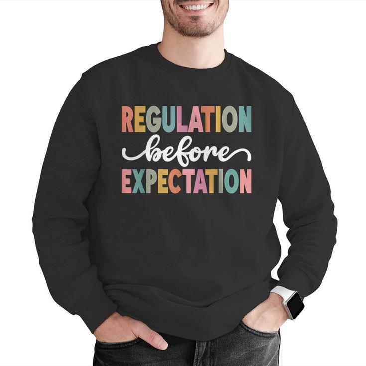 Regulation Before Expectation Cute ABA SPED Teacher Therapy Men Graphic Sweatshirt, funny gift Regulation Before Expectation Cute ABA SPED Teacher Therapy Men Graphic Sweatshirt, funny gift