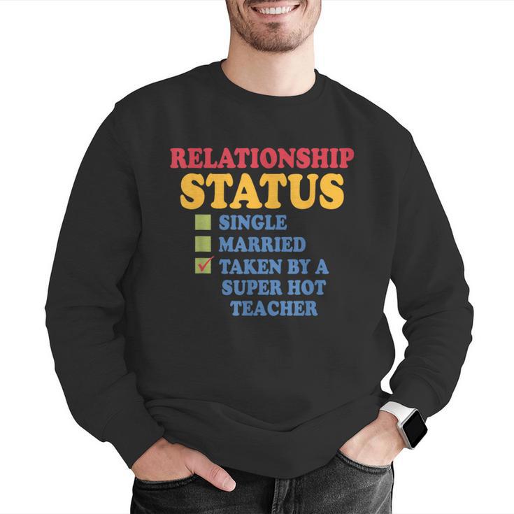 Relationship Status Single Married Hot Teacher Men Graphic Sweatshirt, funny gift Relationship Status Single Married Hot Teacher Men Graphic Sweatshirt, funny gift
