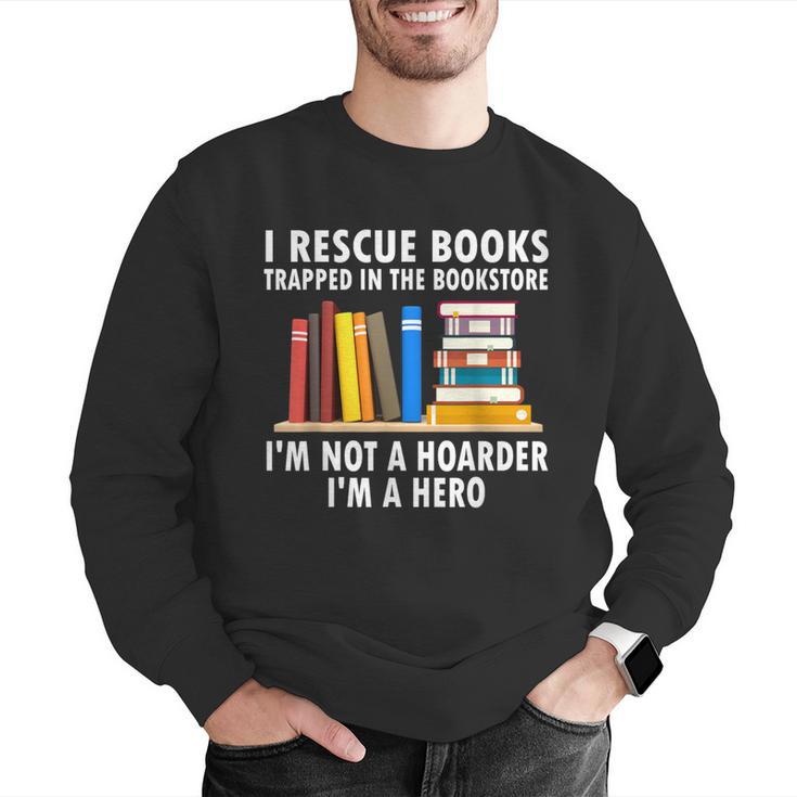 I Rescue Books Trapped In The Bookstore Book Teacher For Men Women Men Graphic Sweatshirt, funny gift I Rescue Books Trapped In The Bookstore Book Teacher For Men Women Men Graphic Sweatshirt, funny gift