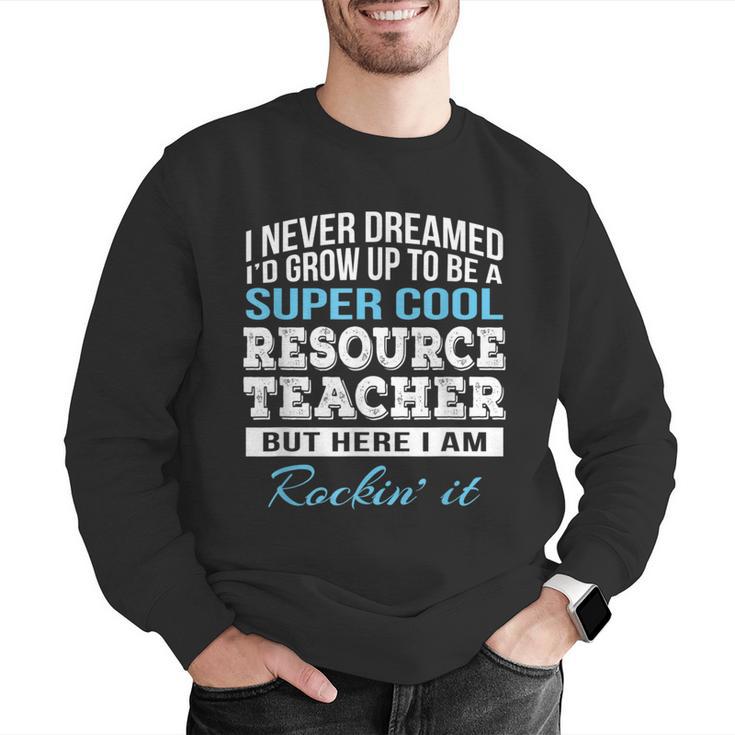 Resource Teacher Tshirt Men Women Men Graphic Sweatshirt, funny gift Resource Teacher Tshirt Men Women Men Graphic Sweatshirt, funny gift