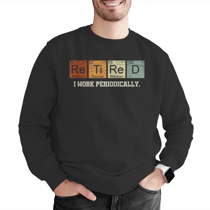 Retired Chemistry Teacher Science Retirement Chemistry Men Graphic Sweatshirt, Science Teacher Sweatshirts, funny gift Retired Chemistry Teacher Science Retirement Chemistry Men Graphic Sweatshirt, Science Teacher Sweatshirts, funny gift