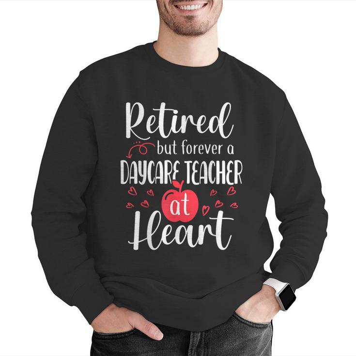 Retired Daycare Teacher Retirement For Daycare Teacher Men Graphic Sweatshirt, funny gift Retired Daycare Teacher Retirement For Daycare Teacher Men Graphic Sweatshirt, funny gift