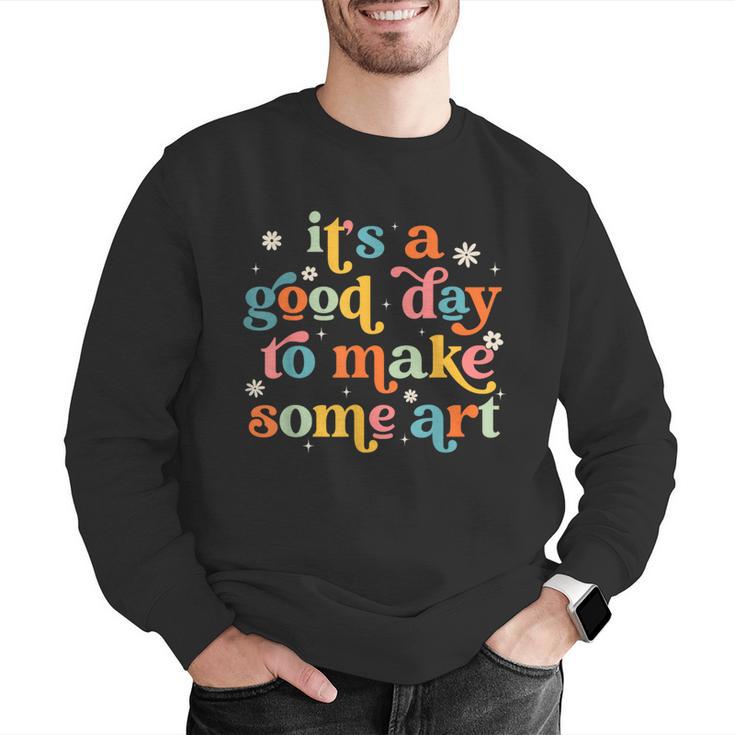 Retro It's a Good Day To Make Some Art Teacher Student Men Graphic Sweatshirt, funny gift Retro It's a Good Day To Make Some Art Teacher Student Men Graphic Sweatshirt, funny gift
