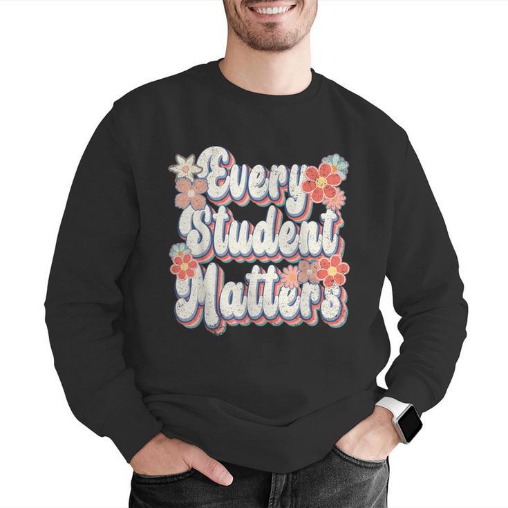 Retro Vintage Every Student Matters Teacher Paraprofessional Men Graphic Sweatshirt, funny gift Retro Vintage Every Student Matters Teacher Paraprofessional Men Graphic Sweatshirt, funny gift