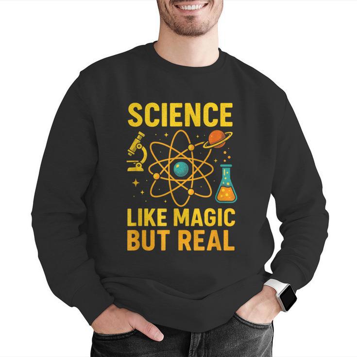 Science Like Magic But Real Nerdy Teacher Men Graphic Sweatshirt, Science Teacher Sweatshirts, funny gift