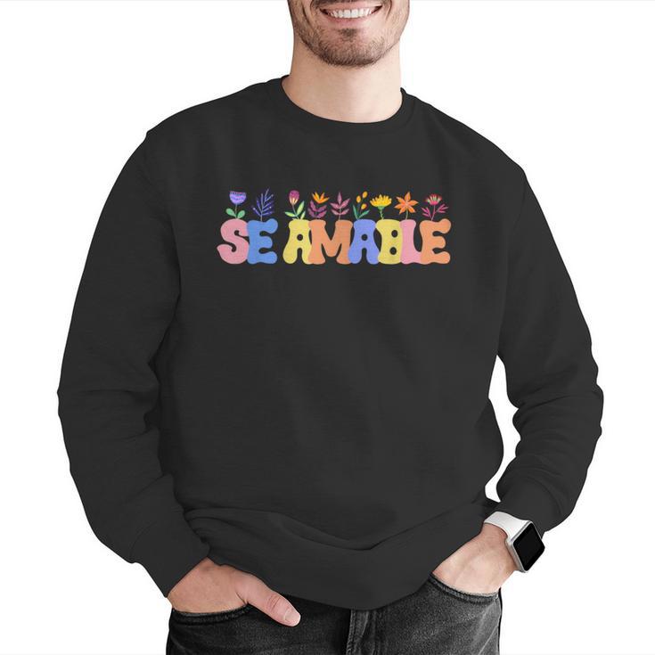 Se Amable Be Kind In Spanish Groovy Teacher Flowers Men Graphic Sweatshirt, Groovy Teacher Sweatshirts, funny gift