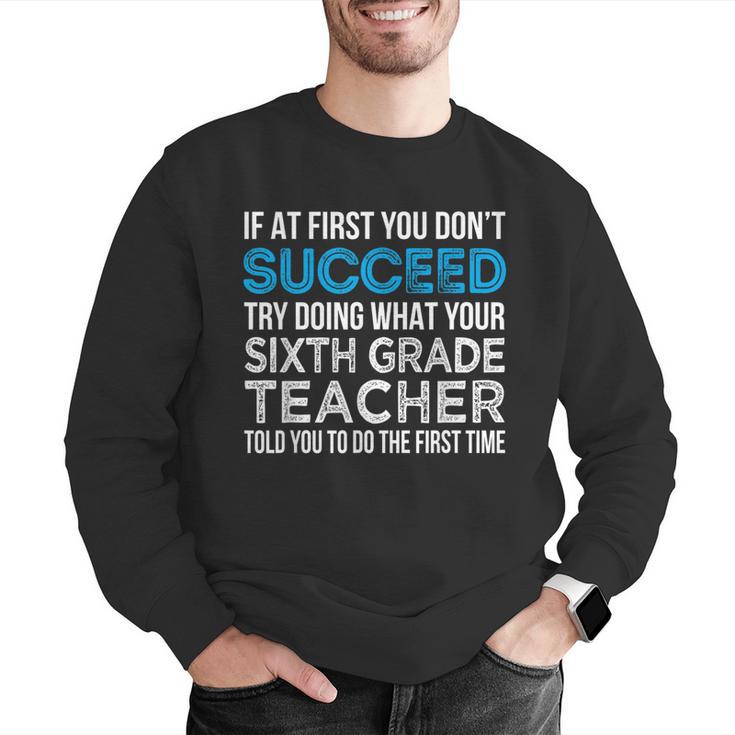 Sixth Grade Teacher 6th Grade Teacher T-Shirt Men Graphic Sweatshirt, funny gift