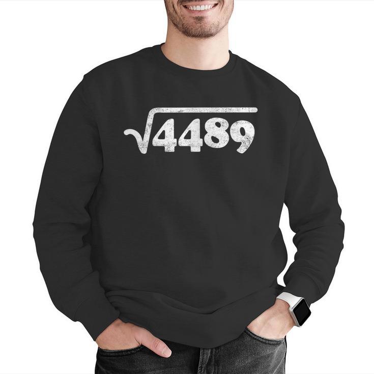 Sixty Seven 67 Meme Square Root 4489 Slang Math Teacher Men Graphic Sweatshirt, funny gift