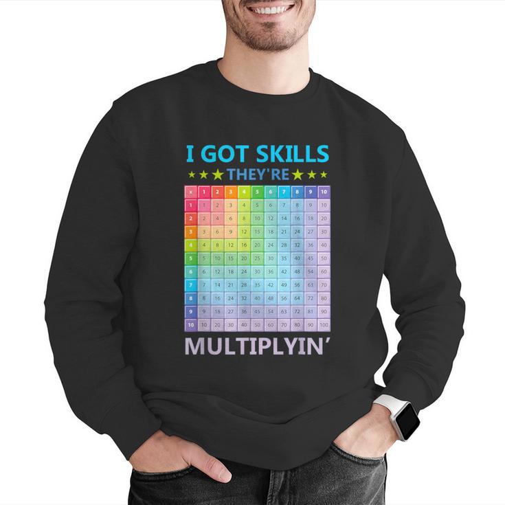 I Got Skills They'Re Multiplying Math Teacher Students Men Graphic Sweatshirt, funny gift