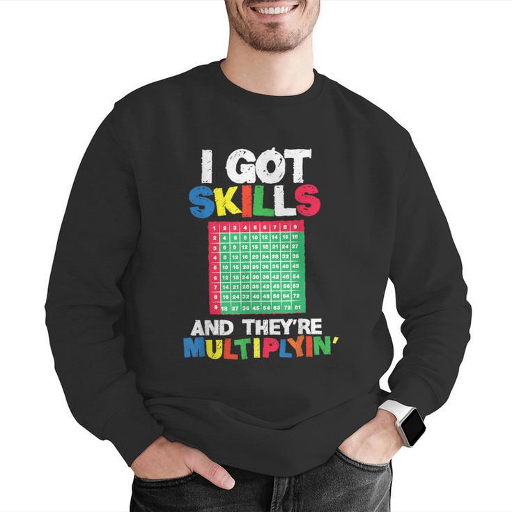 I Got Skills They'Re Multiplying Shirt Math Teacher Men Graphic Sweatshirt, funny gift I Got Skills They'Re Multiplying Shirt Math Teacher Men Graphic Sweatshirt, funny gift