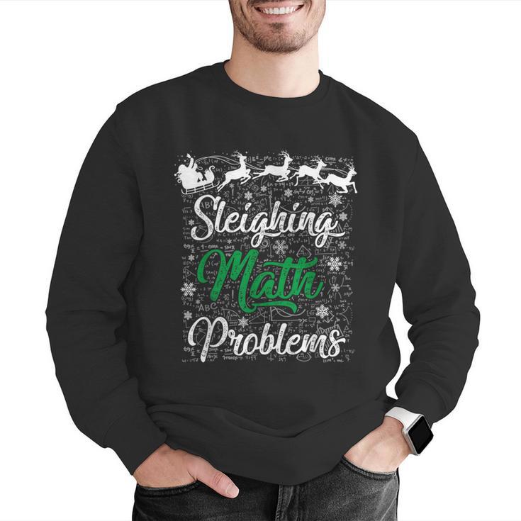 Sleighing Math Problem Xmas In Math Teacher Christmas Men Women Men Graphic Sweatshirt, funny gift