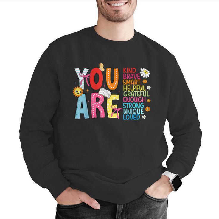 You Are Smart Brave Strong Kind Loved Motivation Teacher Kid Men Graphic Sweatshirt, funny gift You Are Smart Brave Strong Kind Loved Motivation Teacher Kid Men Graphic Sweatshirt, funny gift